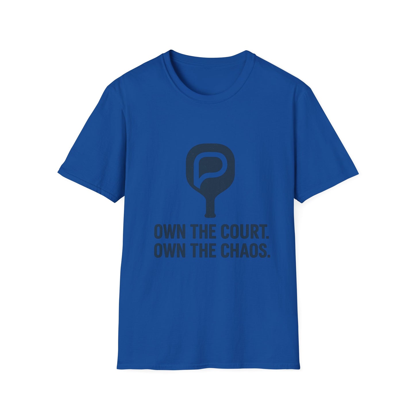 Pickleball T‑Shirt — "Own the Court. Own the Chaos." Athletic Pickleball Tee for Players