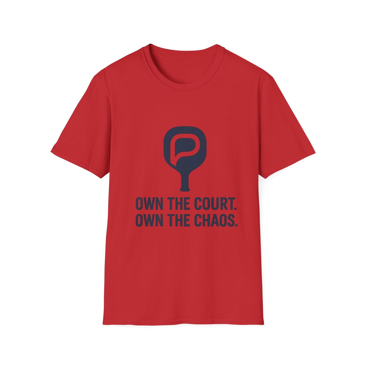 Pickleball T‑Shirt — "Own the Court. Own the Chaos." Athletic Pickleball Tee for Players