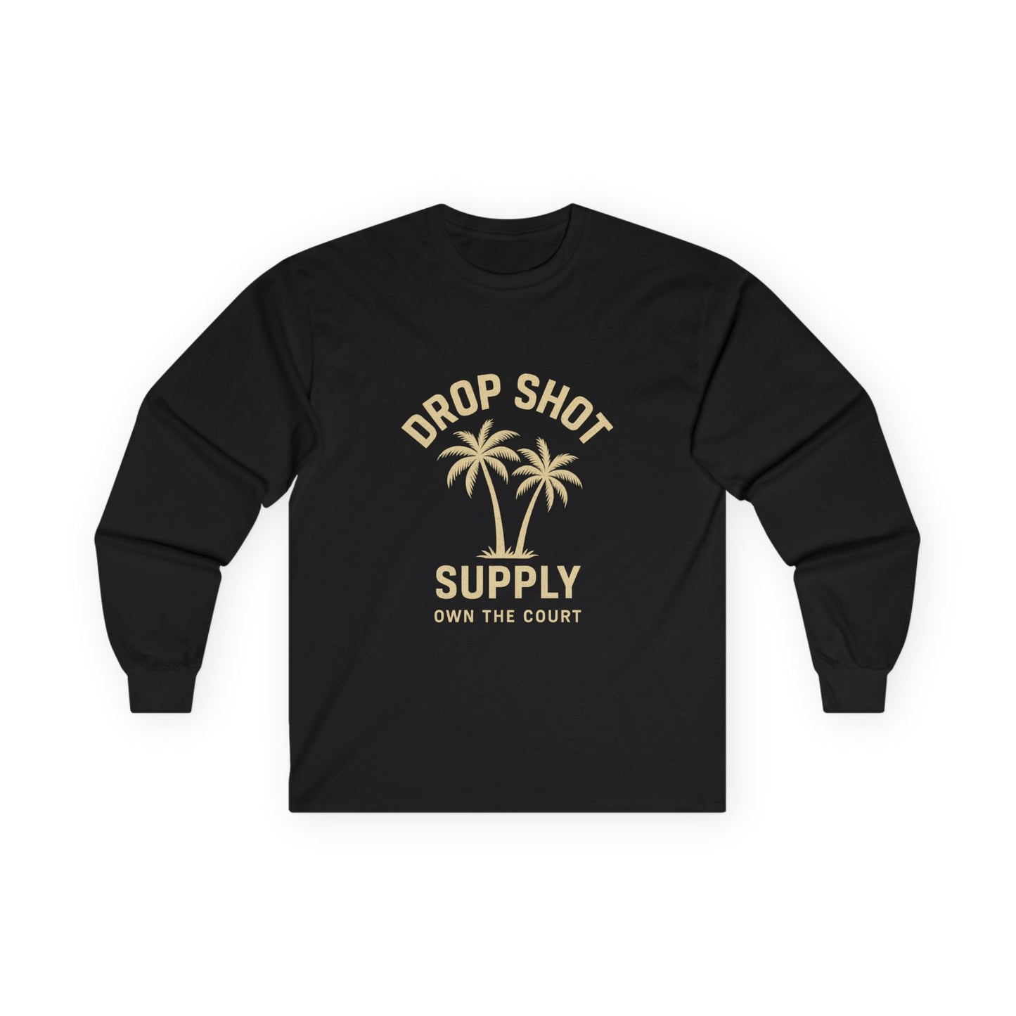 Drop Shot Supply Long Sleeve Tee – 'Own the Court' Pickleball Palm Graphic