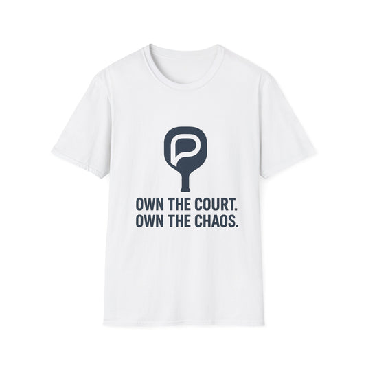 Pickleball T‑Shirt — "Own the Court. Own the Chaos." Athletic Pickleball Tee for Players