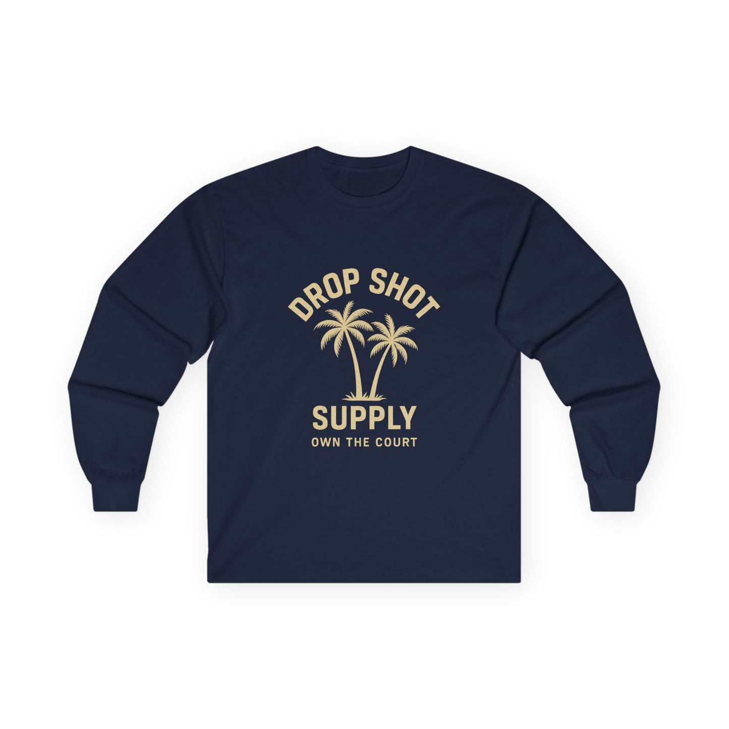 Drop Shot Supply Long Sleeve Tee – 'Own the Court' Pickleball Palm Graphic