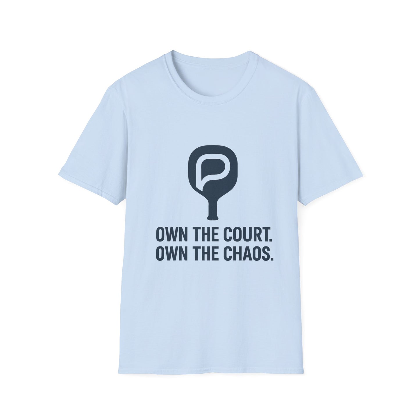 Pickleball T‑Shirt — "Own the Court. Own the Chaos." Athletic Pickleball Tee for Players