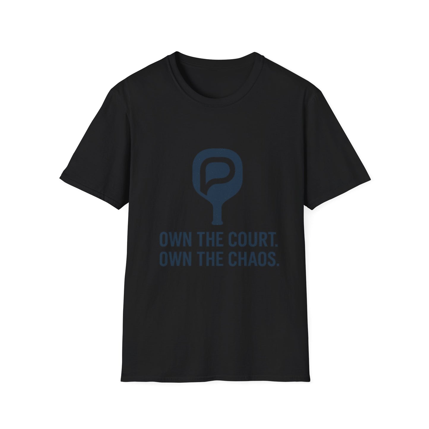 Pickleball T‑Shirt — "Own the Court. Own the Chaos." Athletic Pickleball Tee for Players